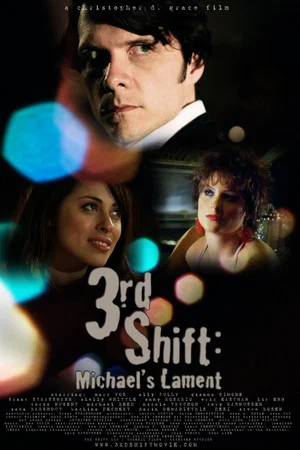 Постер: 3rd Shift: Michael's Lament
