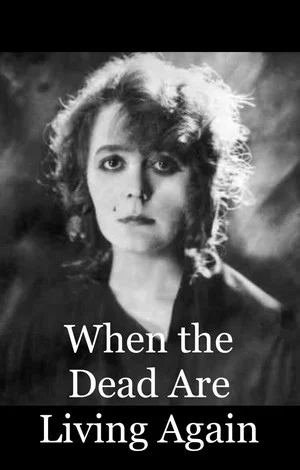 Постер: When the Dead are Living Again