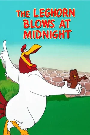 Постер: The Leghorn Blows at Midnight