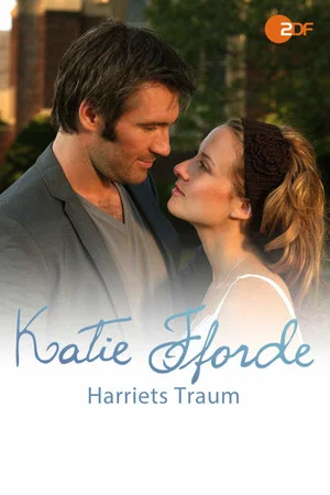 Постер: Katie Fforde - Harriets Traum