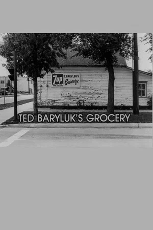 Постер: Ted Baryluk's Grocery