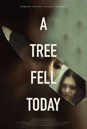 Постер: A Tree Fell Today