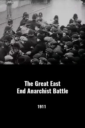 Постер: The Great East End Anarchist Battle