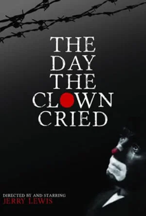 Постер: The Day the Clown Cried