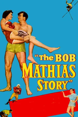 Постер: The Bob Mathias Story