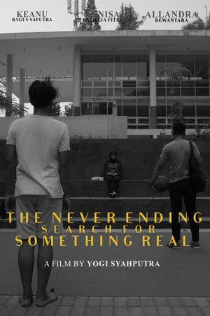 Постер: The Never Ending Search for Something Real