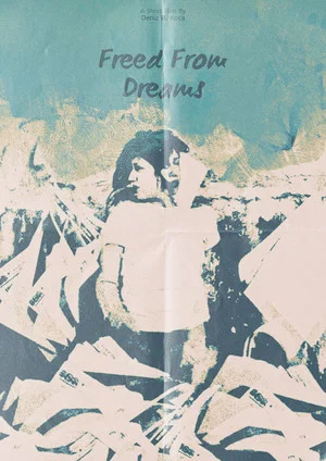 Постер: Freed From Dreams
