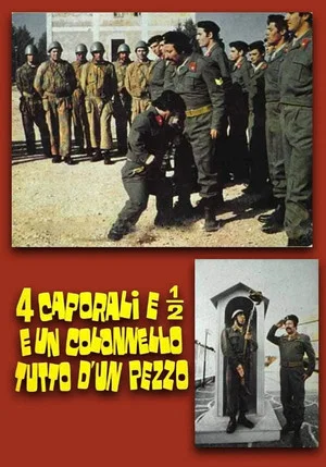 Постер: 4 caporali e 1/2 e un colonnello tutto d'un pezzo