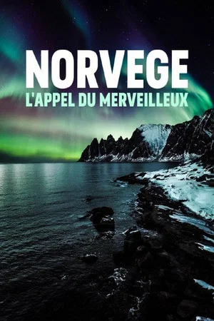 Постер: Norvège, l'appel du merveilleux