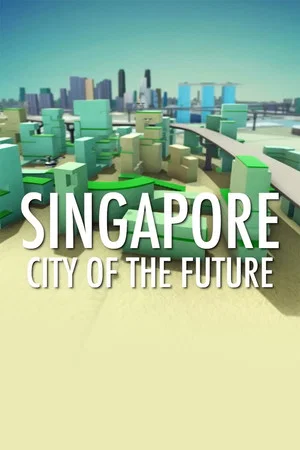 Постер: City of the Future: Singapore