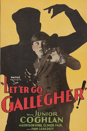 Постер: Let 'Er Go Gallegher