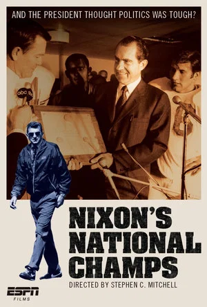 Постер: ESPN Films: Nixon's National Champs