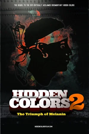 Постер: Hidden Colors 2: The Triumph of Melanin