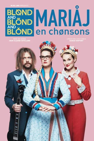 Постер: Blond and Blond and Blond - Mariaj en chonsons