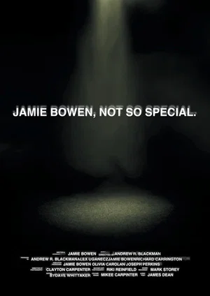 Постер: Jamie Bowen, Not So Special