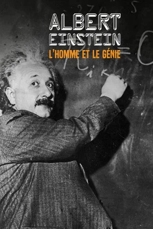 Постер: Albert Einstein: l'homme et le génie