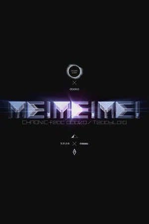 Постер: ME!ME!ME! CHRONIC