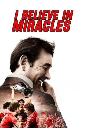 Постер: I Believe in Miracles