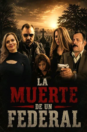 Постер: La Muerte De Un Federal