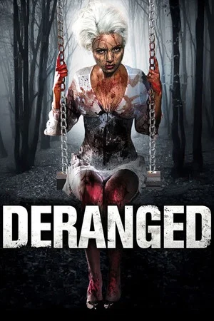 Постер: Deranged