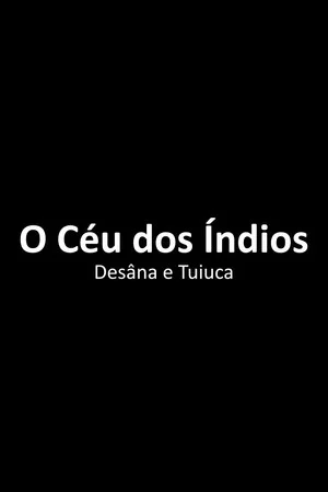 Постер: O Céu dos Índios Desâna e Tuiuca