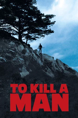 Постер: To Kill a Man