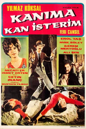 Постер: Kanıma Kan İsterim