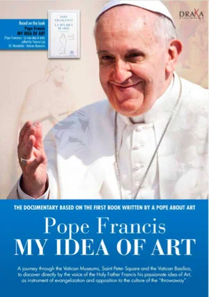 Постер: Pope Francis: My Idea of Art