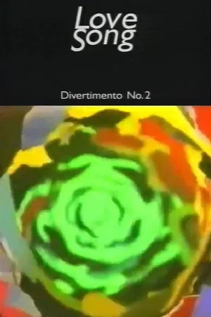 Постер: Love Song: Divertimento No. 2