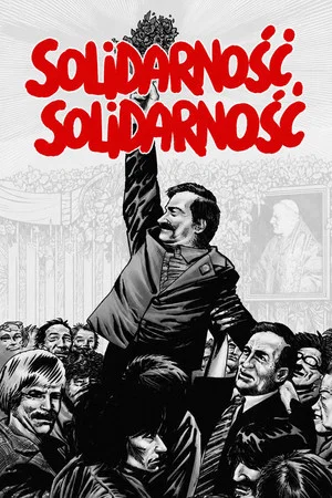 Постер: Solidarność, Solidarność...