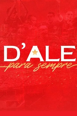 Постер: D'Ale Para Sempre