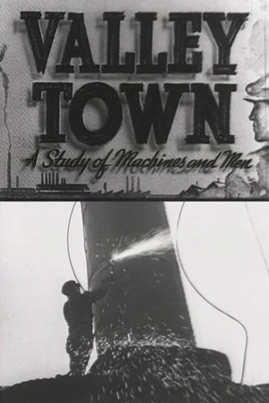 Постер: Valley Town: A Study of Machines and Men