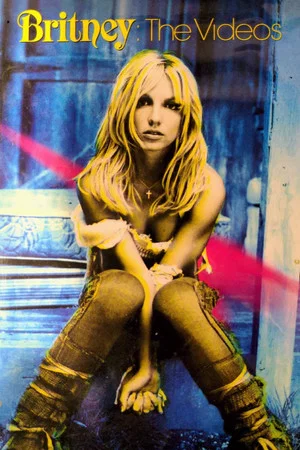 Постер: Britney: The Videos