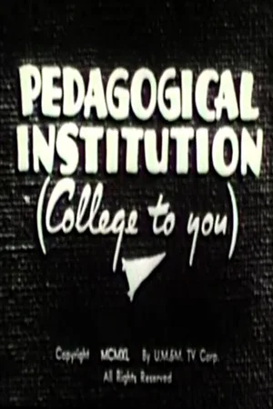 Постер: Pedagogical Institution (College to You)