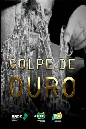 Постер: Golpe de Ouro
