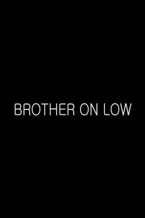 Постер: Brother on Low
