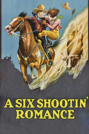 Постер: A Six Shootin' Romance