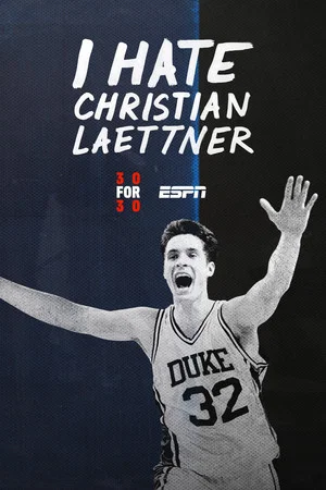 Постер: I Hate Christian Laettner