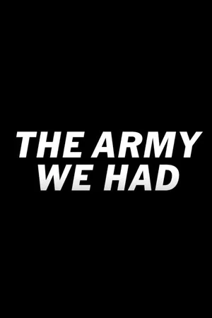 Постер: The Army We Had