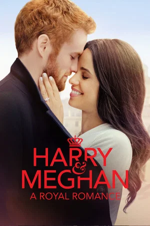 Постер: Harry & Meghan: A Royal Romance