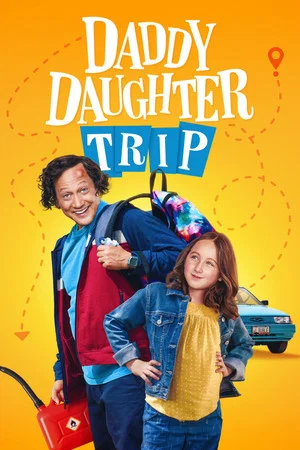 Постер: Daddy Daughter Trip
