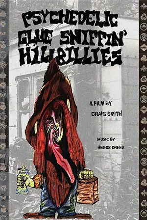 Постер: Psychedelic Glue Sniffin' Hillbillies