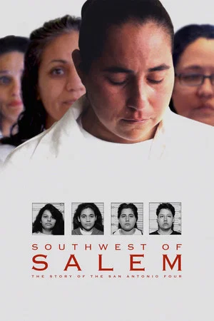 Постер: Southwest of Salem: The Story of the San Antonio Four
