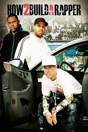 Постер: How 2 Build A Rapper