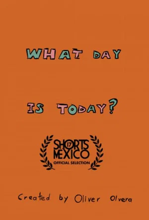 Постер: What Day Is Today?