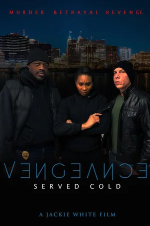 Постер: Vengeance Served Cold