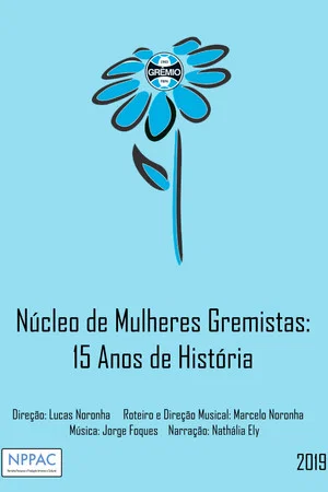 Постер: Núcleo de Mulheres Gremistas: 15 Anos de História