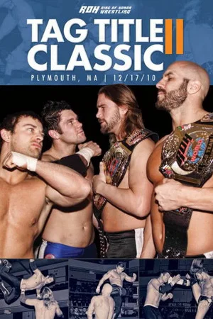 Постер: ROH: Tag Title Classic II