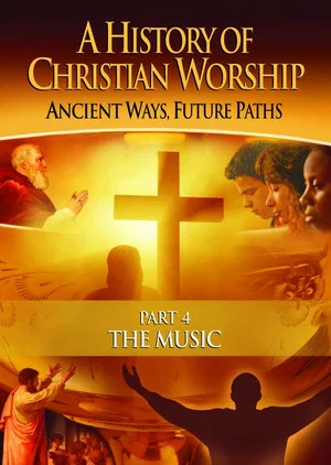 Постер: A History of Christian Worship - Part 4