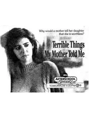Постер: Terrible Things My Mother Told Me